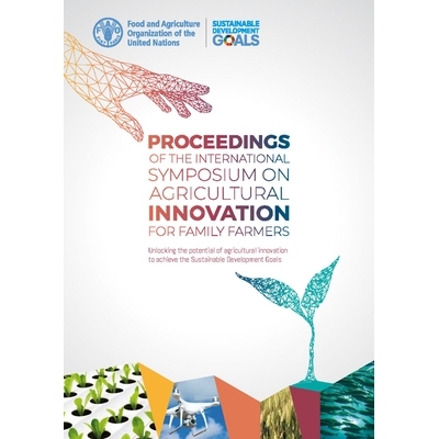 预订 Proceedings of the International Symposium on Agricultural Innovation for Family Farmers 家庭农民农业创新国际研讨会