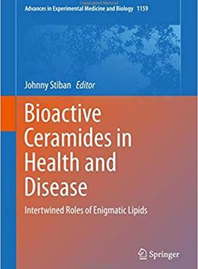 【预售】Bioactive Ceramides in Health and Disease: Intertwined Roles of Enigmatic Lipids