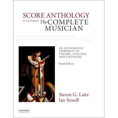 预订 Score Anthology to Accompany The Complete Musician 伴奏完整音乐家的乐谱选集: 9780199395514