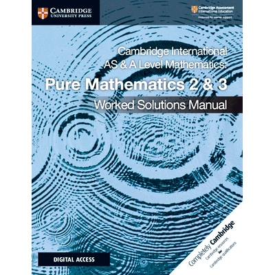 预订 Cambridge International as & a Level Mathematics Pure Mathematics 2 & 3 Worked Solutions Manual with Digital Access
