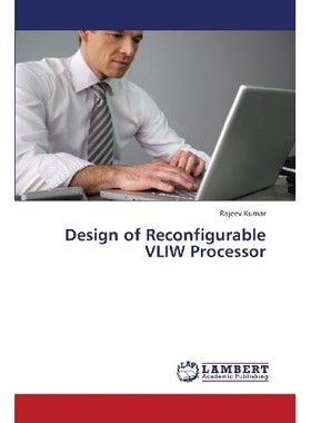 预订 Design of Reconfigurable Vliw Processor: 9783659397073