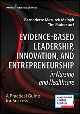 【预售】Evidence-Based Leadership, Innovation and Entrepreneurship in Nursing and Healthcare