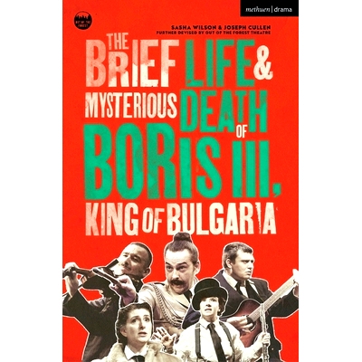 预订 The Brief Life & Mysterious Death of Boris III, King of Bulgaria 保加利亚国王鲍里斯三世的短暂一生和神秘*: 978135051