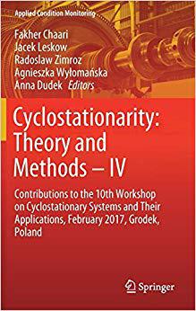 【预售】Cyclostationarity: Theory and Methods - IV: Contributions to the 10th Workshop on Cyclostationary Systems ...