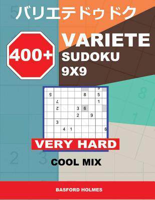[预订]400 + Variete Sudoku 9x9 Very Hard Cool Mix: Holmes Presents to Your Attention a Collection of Caref 9781728906522