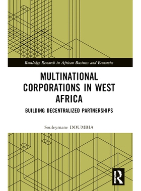 预订 Multinational Corporations in West Africa: Building Decentralized Partnerships 西非跨国公司：建立分散的伙伴关系: 97