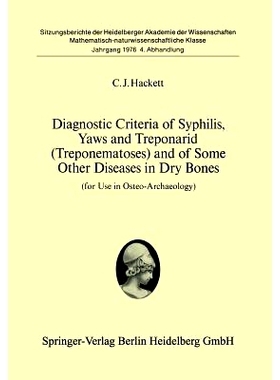预订 Diagnostic Criteria of Syphilis, Yaws and Treponarid (Treponematoses) and of Some Other Diseases in Dry Bones: For