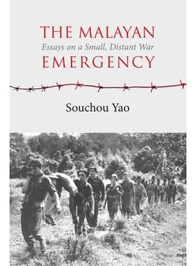 预订 The Malayan Emergency: Essays on a Small, Distant War 马来亚紧急情况：关于一场小型遥远战争的论文: 9788776941918