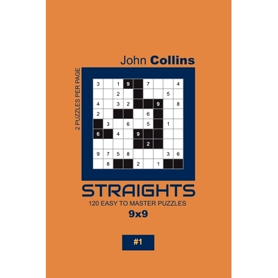 预订 Straights - 120 Easy To Master Puzzles 9x9 - 1: 9781654069827