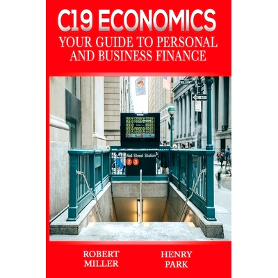 预订 C19 Economics: Your Guide to Personal and Business Finance: 9780997588767