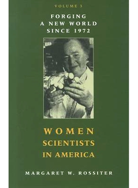 预订 Women Scientists in America: Forging a New World since 1972 美国女性科学家第3卷：自1972年以来锻造新世界: 9781421403
