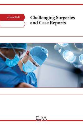 [预订]Challenging Surgeries and Case Reports 9781636482651 - 封面