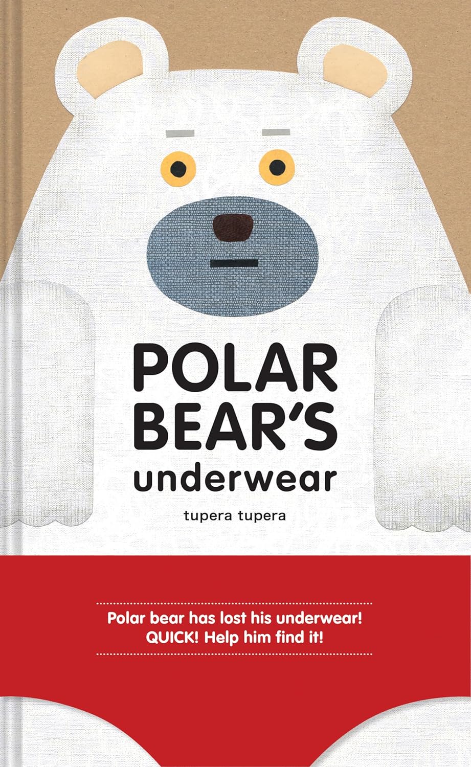 现货 白熊的短裤 英文原版 tupera tupera 龟山达矢 精装绘本 Polar Bear's Underwear 日本绘本奖读者奖