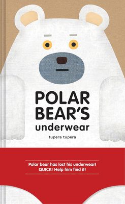 预售 白熊的短裤 英文原版 tupera tupera 龟山达矢 精装绘本 Polar Bear's Underwear 日本绘本奖读者奖