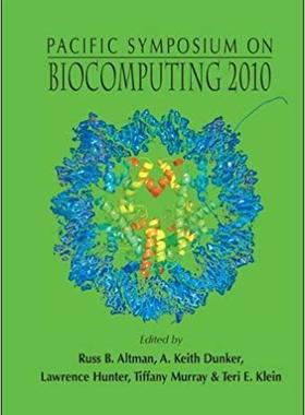 【预售】BIOCOMPUTING 2010 - PROCEEDINGS OF THE PACIFIC SYMPOSIUM