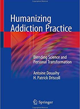 【预售】Humanizing Addiction Practice