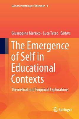 【预订】The Emergence of Self in Educational Contexts: Theoretical and Empirical Explorations