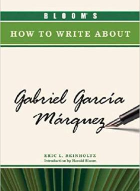 【预售】Bloom’S How to Write About Gabriel Garcia Marquez