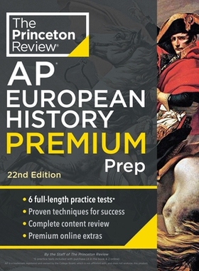 预订 Princeton Review AP European History Premium Prep, 22nd Edition: 6 Practice Tests + Complete Content Review + Strat