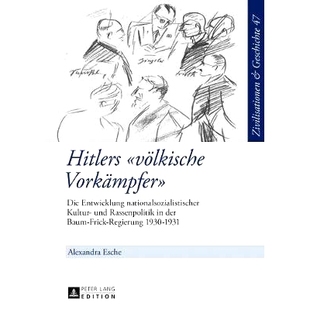 Vorkämpfer» Baum und Hitlers «völkische Rassenpolitik Entwicklung Die der 预订 nationalsozialistischer Kultur