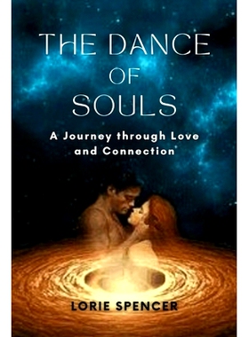 预订 The Dance of Souls: A Journey through Love and Connection: 9798868139062