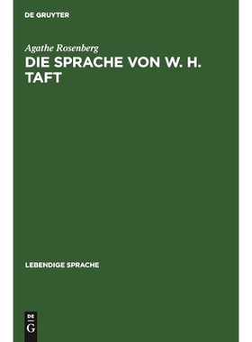预订 Die Sprache von W. H. Taft: Eine experimentalphonetische Untersuchung: 9783111113098