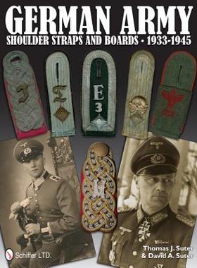 【预订】German Army Shoulder Boards and Straps 1933-1945