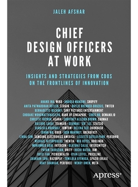 预订 Chief Design Officers at Work: Insights and Strategies from CDOs on the Frontlines of Innovation 工作中的*设计官：