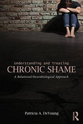 【预订】Understanding and Treating Chronic Shame