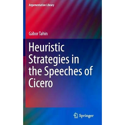 预订 Heuristic Strategies in the Speeches of Cicero 西塞罗发言的启发式策略: 9783319017983