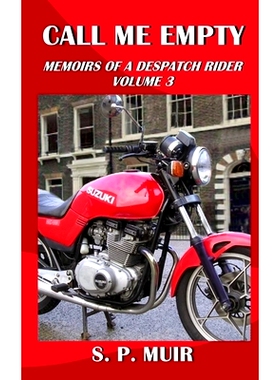 预订 Call Me Empty: Memoirs of a Despatch Rider volume 3: 9798804519101