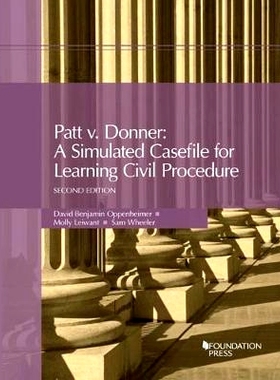 预订 Patt v. Donner: A Simulated Casefile for Learning Civil Procedure: 9781683288886