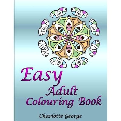 预订 Easy Adult Colouring Book: 40 Very Easy Mandalas & Patterns for Beginners: 9781544045979