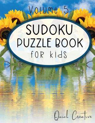[预订]Sudoku Puzzle Book For Kids Volume 5: Easy Sudoku Puzzles Including 330 Sudoku Puzzles with Solution 9781089525097