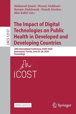 【预订】The Impact of Digital Technologies on Public Health in Developed and Developing Countries