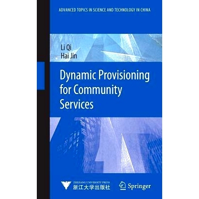 预订 Dynamic Provisioning for Community Services 社区服务的动态配置: 9783642345128