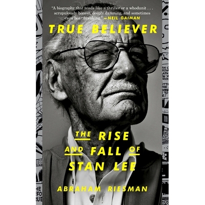 预订 True Believer: The Rise and Fall of Stan Lee 真正的信徒：斯坦李的兴衰: 9780593135730
