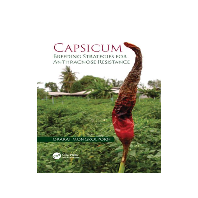 [预订]Capsicum: Breeding Strategies for Anthracnose Resistance 9781032095035