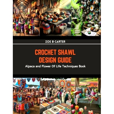 预订 Crochet Shawl Design Guide: Alpaca and Flower Of Life Techniques Book: 9798874075675