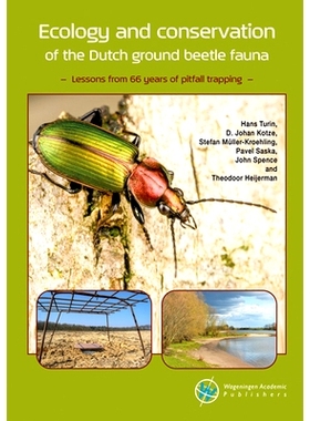 预订 Ecology and conservation of the Dutch ground beetle fauna: Lessons from 66 years of pitfall trapping 荷兰地甲虫动物