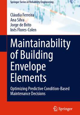 [预订]Maintainability of Building Envelope Elements: Optimizing Predictive Condition-Based Maintenance Dec 9783031147661