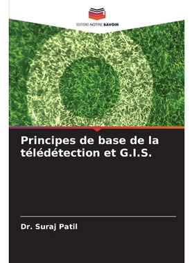 预订 Principes de base de la télédétection et G.I.S.: DE: 9786209160400