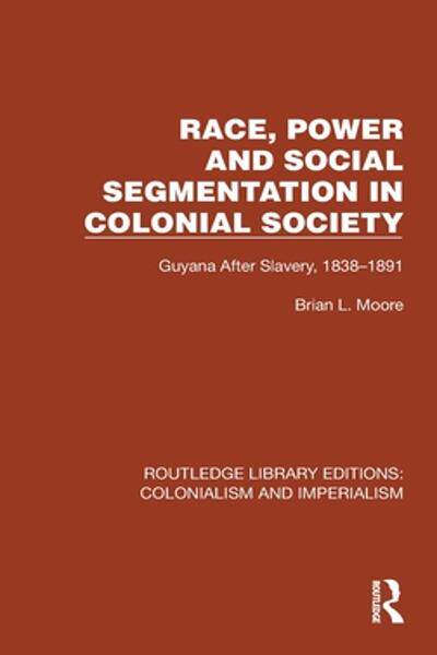 [预订]Race, Power and Social Segmentation in Colonial Society 9781032456188