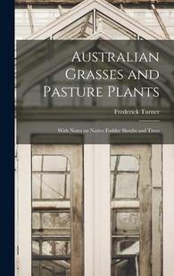 Fodder Australian Trees With Native Shrubs 预订 Pasture Plants Notes 9781013713187 Grasses and