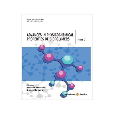 [预订]Advances in Physicochemical Properties of Biopolymers: Part 2 9781681085456