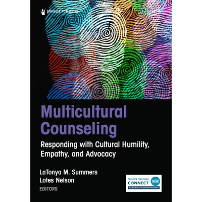 预订 Multicultural Counseling: Responding with Cultural Humility, Empathy, and Advocacy 9780826139528