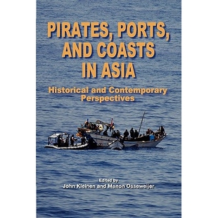 预订 Pirates, Ports and Coasts in Asia: Historical and Contemporary Perspectives 亚洲海盗、港口与海岸：历史与当代透视: 9