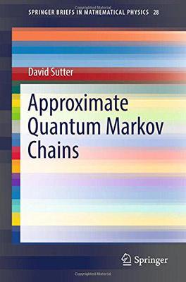 【预售】Approximate Quantum Markov Chains
