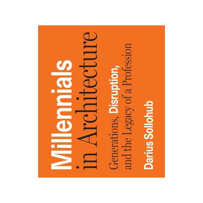 [预订]Millennials in Architecture 9781477318553