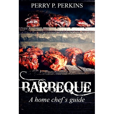 预订 Barbeque A Home Chef’s Guide: 9781983427374